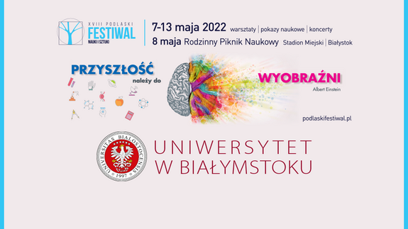 Co łączy kosmos i mrówki? Podlaski Festiwal Nauki i Sztuki na UwB