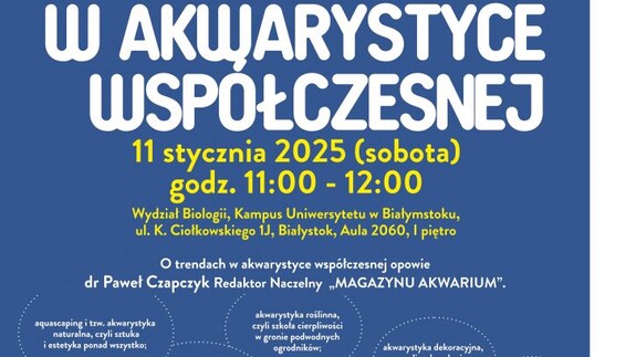 Trendy w akwarystyce współczesnej. Wydział Biologii UwB zaprasza wszystkich zainteresowanych na wyjątkowe spotkanie