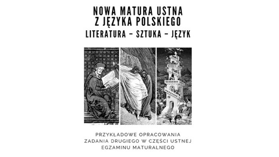 opracowanie z egzaminu ustnego  języka polskiego przykładowych zagadnień maturalnych