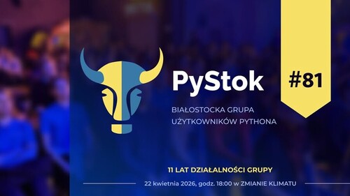 Grupa #PyStok zaprasza na 81-edycję spotkania!