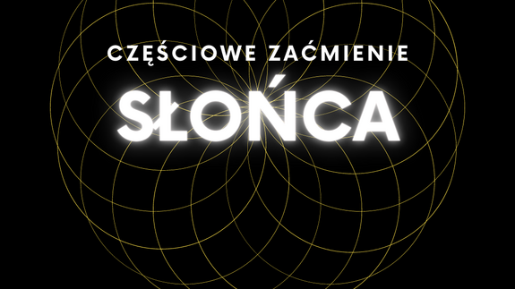 Częściowe zaćmienie Słońca 25 października 2022 – zaproszenie