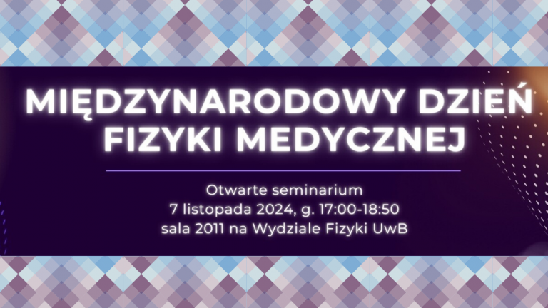 Międzynarodowy Dzień Fizyki Medycznej