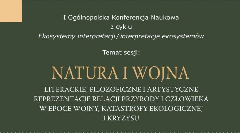 I Ogólnopolska Konferencja Naukowa z cyklu Ekosystemy Interpretacji/ Interpretacje Ekosystemów